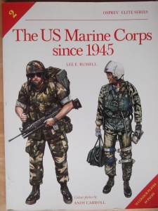 OSPREY ELITE  002. THE U.S. MARINE CORPS SINCE 1945